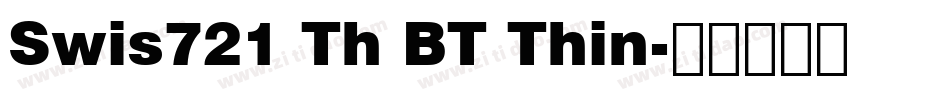 Swis721 Th BT Thin字体转换